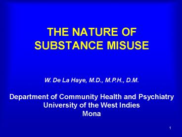 THE NATURE OF SUBSTANCE MISUSE