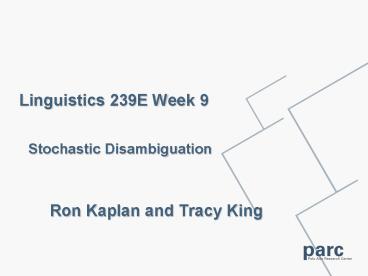 Linguistics 239E Week 9