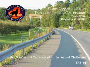 Invasive Species and Transportation: Issues and Challenges