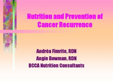 Nutrition and Prevention of Cancer Recurrence