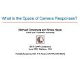 What is the Space of Camera Responses PowerPoint PPT Presentation