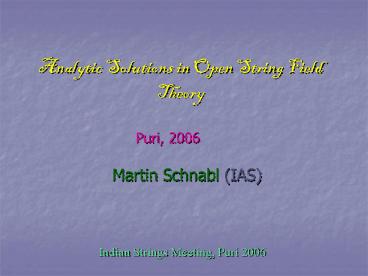 Analytic Solutions in Open String Field Theory