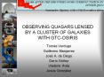OBSERVING QUASARS LENSED BY A CLUSTER OF GALAXIES WITH GTC-OSIRIS PowerPoint PPT Presentation