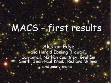 MACS first results