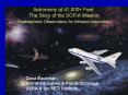 Astronomy at 41,000 Feet: The Story of the SOFIA Mission Stratospheric Observatory for Infrared Astr PowerPoint PPT Presentation