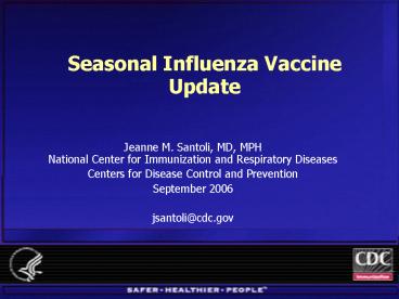 Seasonal Influenza Vaccine Update