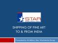 Shipping of fine art to PowerPoint PPT Presentation