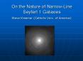 On the Nature of NarrowLine Seyfert 1 Galaxies PowerPoint PPT Presentation