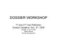 DOSSIER WORKSHOP PowerPoint PPT Presentation