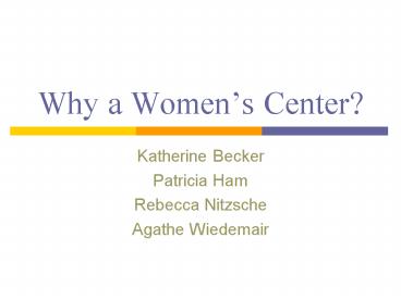Why a Womens Center