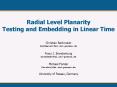 Radial Level Planarity Testing and Embedding in Linear Time PowerPoint PPT Presentation