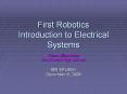 First Robotics Introduction to Electrical Systems PowerPoint PPT Presentation
