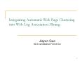 Integrating Automatic Web Page Clustering into Web Log Association Mining PowerPoint PPT Presentation