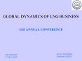 GLOBAL DYNAMICS OF LNG BUSINESS PowerPoint PPT Presentation