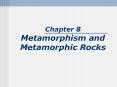 Chapter 8 Metamorphism and Metamorphic Rocks PowerPoint PPT Presentation