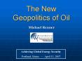 The New Geopolitics of Oil PowerPoint PPT Presentation
