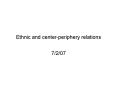Ethnic and centerperiphery relations PowerPoint PPT Presentation