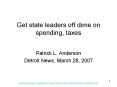 Get state leaders off dime on spending, taxes PowerPoint PPT Presentation