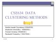 CSE634: DATA CLUSTERING METHODS PowerPoint PPT Presentation