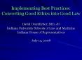 Implementing Best Practices: Converting Good Ethics into Good Law PowerPoint PPT Presentation
