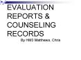 EVALUATION REPORTS PowerPoint PPT Presentation