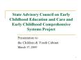 State Advisory Council on Early Childhood Education and Care and Early Childhood Comprehensive Syste PowerPoint PPT Presentation