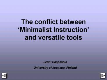 The conflict between Minimalist Instruction and versatile tools