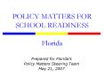 POLICY MATTERS FOR SCHOOL READINESS Florida PowerPoint PPT Presentation