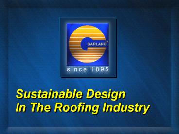Sustainable Design In The Roofing Industry