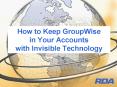 How to Keep GroupWise in Your Accounts with Invisible Technology PowerPoint PPT Presentation