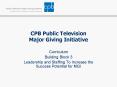 CPB Public Television Major Giving Initiative PowerPoint PPT Presentation