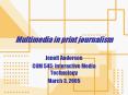 Multimedia in print journalism PowerPoint PPT Presentation