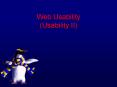 Web Usability Usability II PowerPoint PPT Presentation