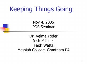 Keeping Things Going