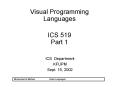 Visual Programming Languages ICS 519 Part 1 PowerPoint PPT Presentation