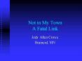 Not in My Town A Fatal Link PowerPoint PPT Presentation