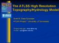 The ATLSS High Resolution Topography/Hydrology Model PowerPoint PPT Presentation
