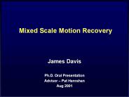 Mixed%20Scale%20Motion%20Recovery