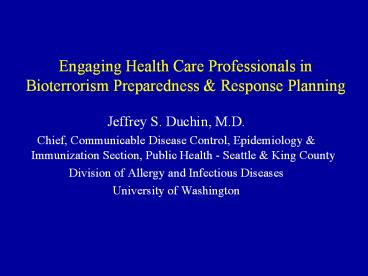Engaging Health Care Professionals in Bioterrorism Preparedness