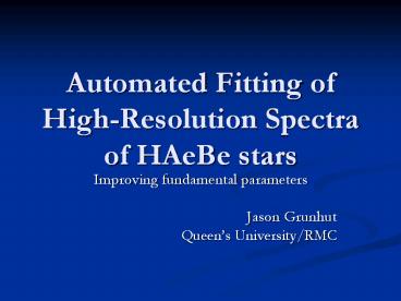Automated Fitting of High-Resolution Spectra of HAeBe stars