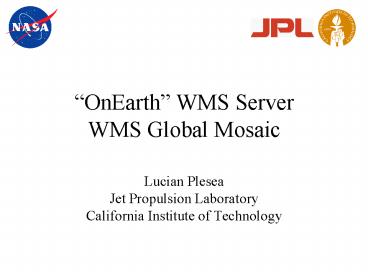 OnEarth WMS Server WMS Global Mosaic