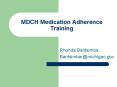 MDCH Medication Adherence Training PowerPoint PPT Presentation