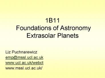 1B11 Foundations of Astronomy Extrasolar Planets