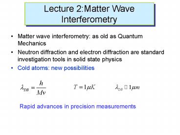 Matter wave interferometry: as old as Quantum Mechanics