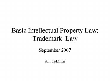Basic Intellectual Property Law: TrademarkLaw