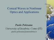 Conical Waves in Nonlinear Optics and Applications