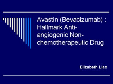 Avastin (Bevacizumab) : Hallmark Anti-angiogenic Non-chemotherapeutic Drug