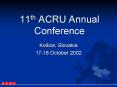 11th ACRU Annual Conference PowerPoint PPT Presentation