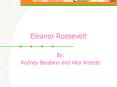 Eleanor Roosevelt PowerPoint PPT Presentation