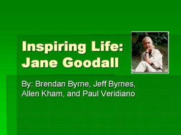 Inspiring Life: Jane Goodall
